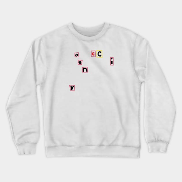 Typography says Vaccine Crewneck Sweatshirt by ellenhenryart